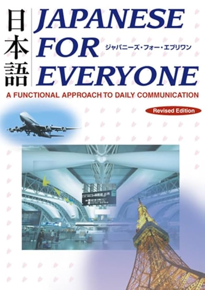 Japanese for Everyone: A Functional Approach to Daily